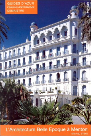 L'architecture Belle Epoque à Menton