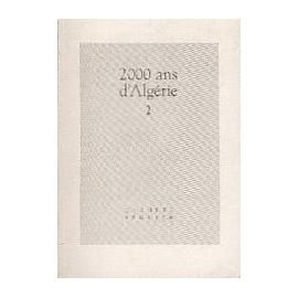 2000 ans d'Algérie. Vol. 1