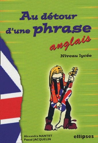 Anglais : au détour d'une phrase, niveau lycée