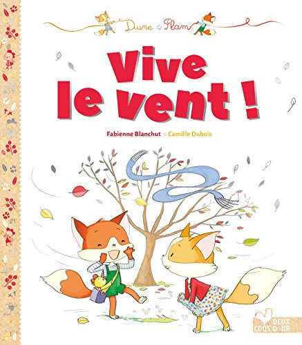 Dune et Flam. Vol. 1. Vive le vent !