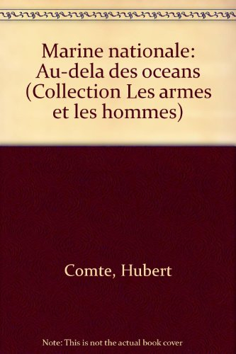 Marine nationale : au-delà des océans
