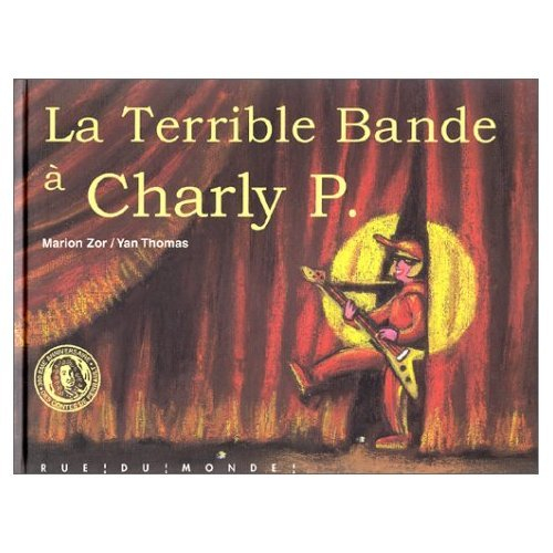 La terrible bande à Charly P.