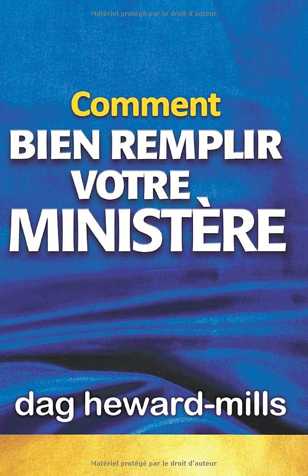 Comment bien remplir votre ministère