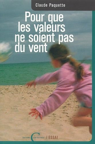 Pour que les valeurs ne soient pas du vent