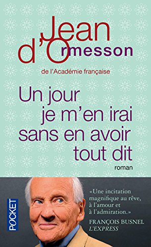 Un jour je m'en irai, sans en avoir tout dit