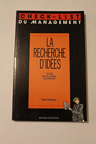 La Recherche d'idées : 53 clés pour la création d'entreprise