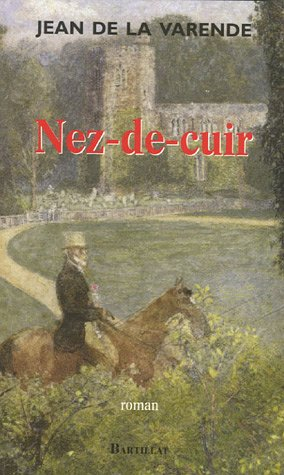 Nez-de-Cuir : gentilhomme d'amour. Les masques