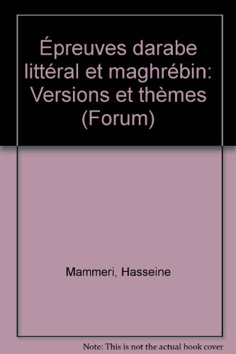 Epreuves d'arabe littéral et maghrébin : versions et thèmes