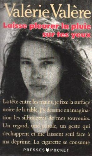 Laisse pleurer la pluie sur tes yeux
