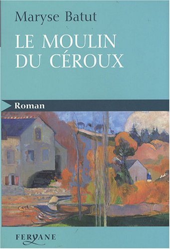 Le moulin du Céroux