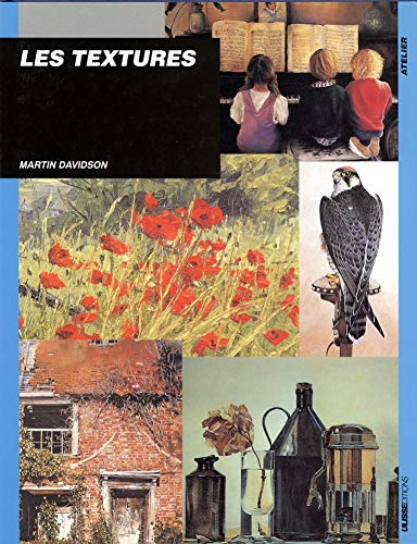 Textures : les apprécier et les peindre