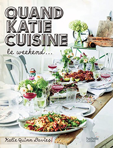 Quand Katie cuisine le week-end...