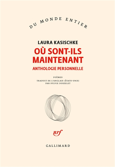 Où sont-ils maintenant : anthologie personnelle : poèmes