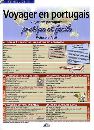Voyager en portugais : facile et pratique. Viajar em português : pratico e facil