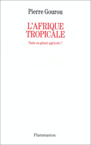 L'Afrique tropicale, nain ou géant agricole ?