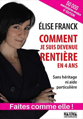 Comment je suis devenue rentière en quatre ans : sans héritage ni aide particulière