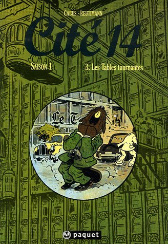 Cité 14 : saison 1. Vol. 3. Les tables tournantes