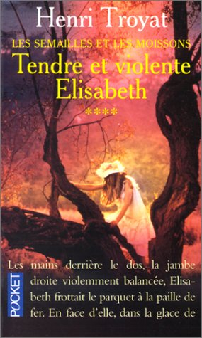 tendre et violente Élisabeth: roman