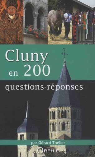 Cluny en 200 questions-réponses