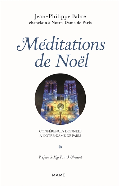 Méditations de Noël : conférences données à Notre-Dame de Paris