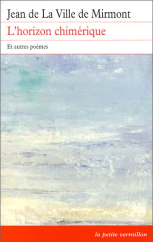 L'horizon chimérique : et autres poèmes
