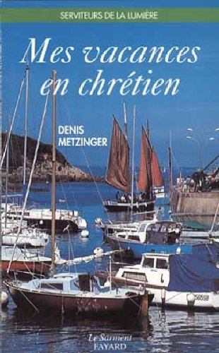 Mes vacances en chrétien