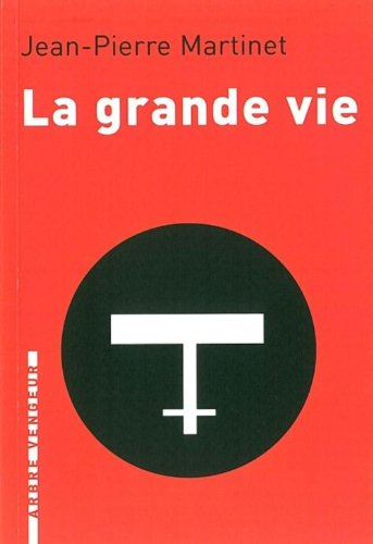 La grande vie