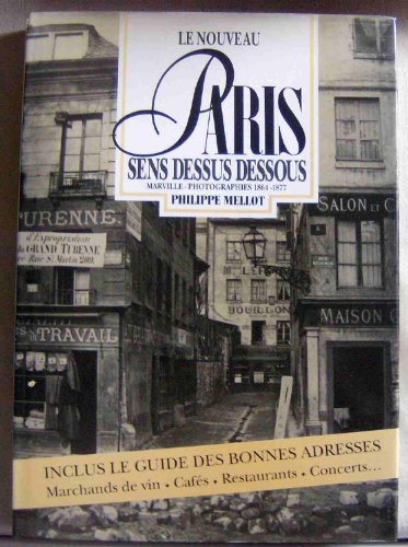 Le nouveau Paris sens dessus dessous