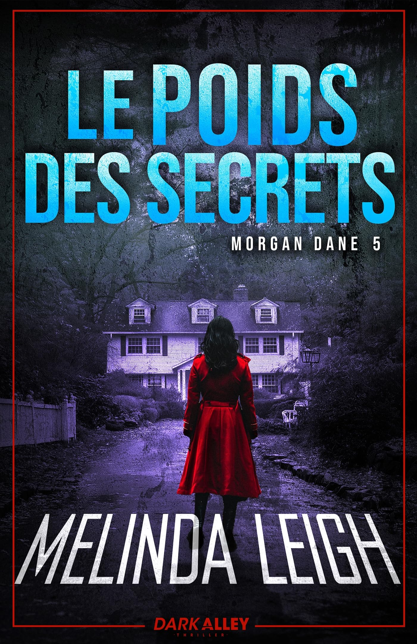 Le poids des secrets : Morgan Dane 5