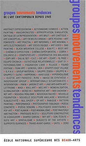 Groupes, mouvements, tendances de l'art contemporain depuis 1945