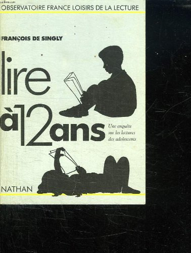 Lire à 12 ans : une enquête sur les lectures des adolescents