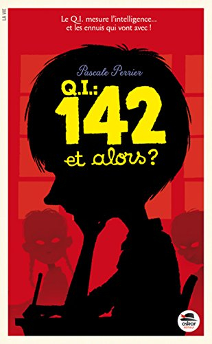 Q.I. : 142 et alors ?