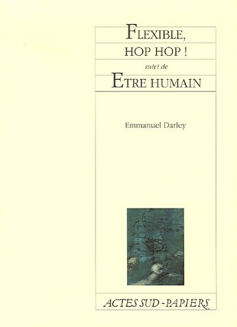 Flexible, hop hop !. Etre humain