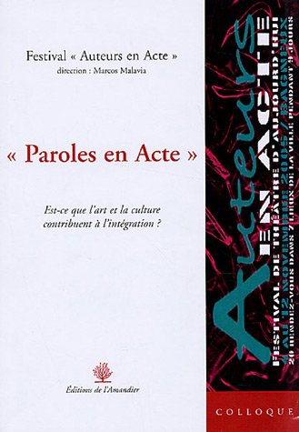 Paroles en acte : est-ce que l'art et la culture contribuent à l'intégration ?