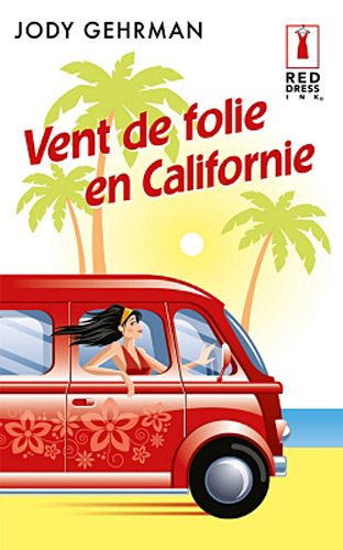 Vent de folie en Californie