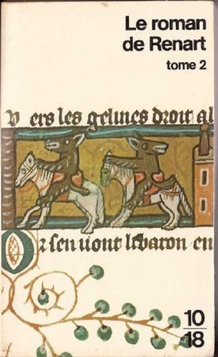 Le Roman de Renart. Vol. 2