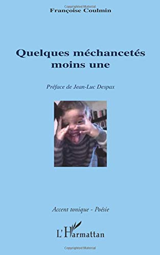 Quelques Mechancetes Moins une