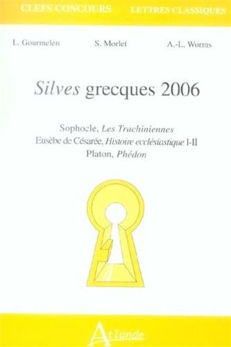 Silves grecques 2006 : Sophocle, Les Trachiniennes ; Eusèbe de Césarée, Histoire ecclésiastique I-II