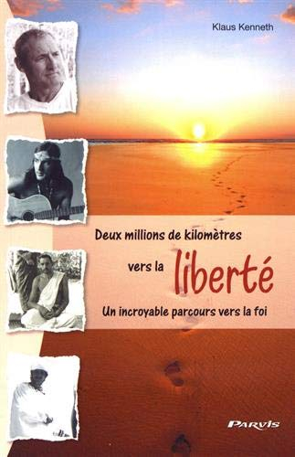 Deux millions de kilomètres vers la liberté : un incroyable parcours vers la foi
