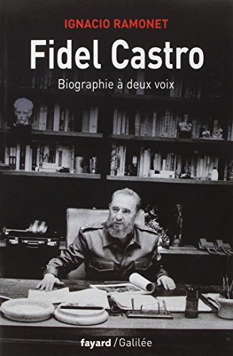 Fidel Castro, biographie à deux voix