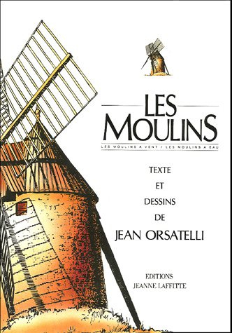 Les Moulins à vent et à eau