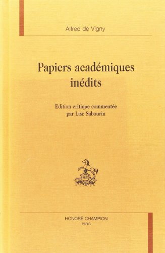 Un académicien sous le second Empire : papiers inédits d'Alfred de Vigny