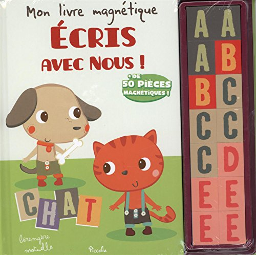 Ecris avec nous ! : mon livre magnétique