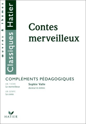 Contes merveilleux : compléments pédagogiques