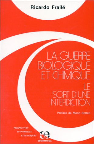 La guerre biologique et chimique : le sort d'une interdiction