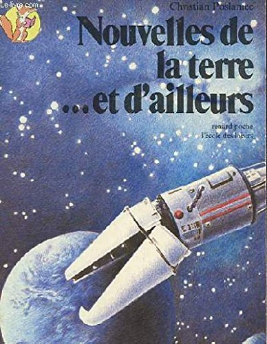 nouvelles de la terre et d'ailleurs (aventures et récits de l'École des loisirs)