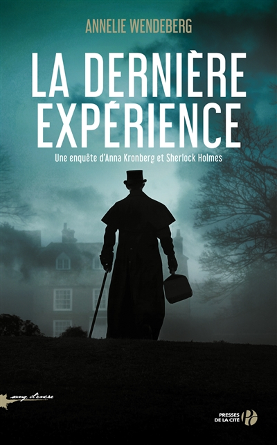 Une enquête d'Anna Kronberg et Sherlock Holmes. La dernière expérience
