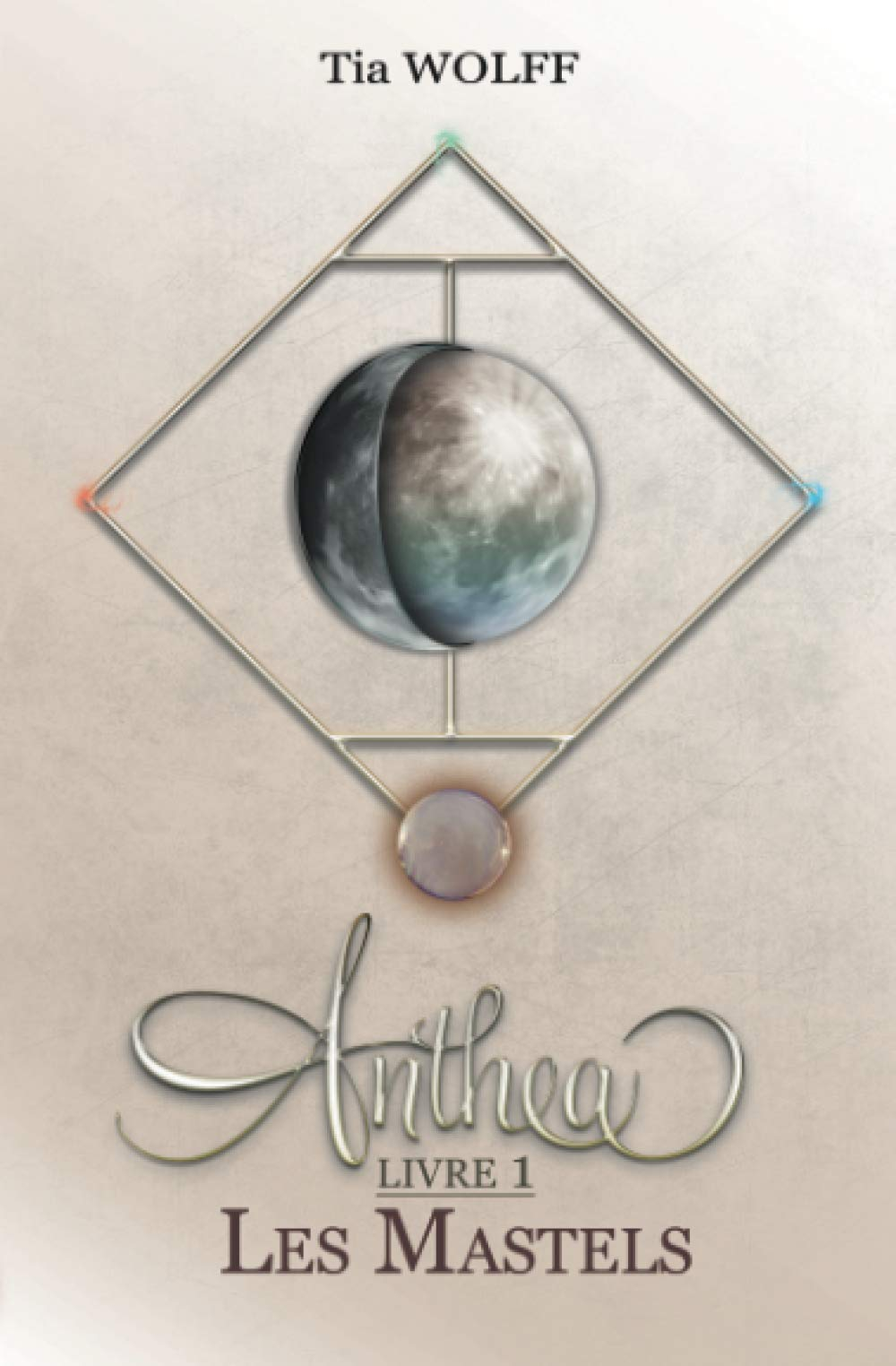 Anthea - Livre 1 : Les Mastels