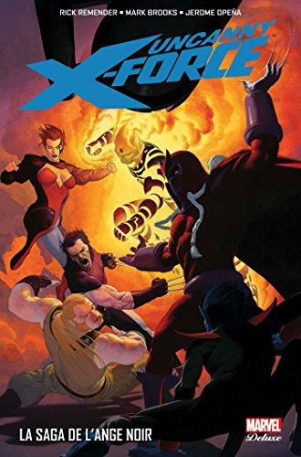 Uncanny X-Force. Vol. 2. La saga de l'ange noir