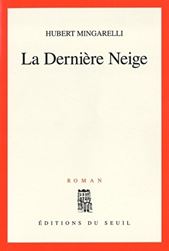 La dernière neige